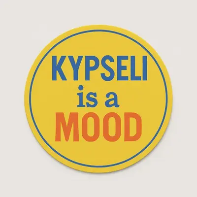 a yellow sign with the words keywell is a mood at Kypseli is a Mood in Athens